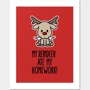 My Reindeer ate my homework funny Christmas gift Posters and Art